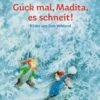 Guck Mal, Madita, Es Schneit!