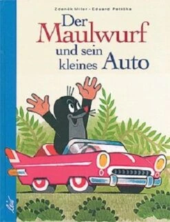 Der Maulwurf Und Sein Kleines Auto