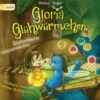 Gloria Glühwürmchen: Zauberhafte Glitzernächte, 2 Audio-CDs