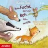 Vom Fuchs, Der Ein Reh Sein Wollte, 3 Audio-CDs