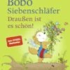 Bobo Siebenschläfer: Draußen Ist Es Schön!