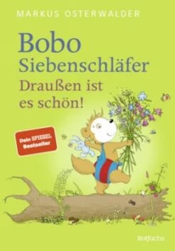 Bobo Siebenschläfer: Draußen Ist Es Schön!