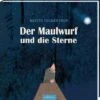 Der Maulwurf Und Die Sterne