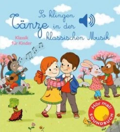 Hör Mal! So Klingen Tänze In Der Klassischen Musik, Mit Soundeffekten