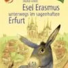 Esel Erasmus Unterwegs Im Sagenhaften Erfurt