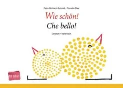 Wie Schön! (Deutsch-Italienisch)