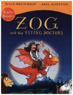 Zog And The Flying Doctors Early Reader