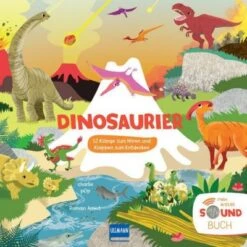 Mein Erstes Soundbuch: Dinosaurier, Mit Soundeffekten