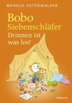 Bobo Siebenschläfer: Drinnen Ist Was Los!