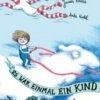 Es War Einmal Ein Kind