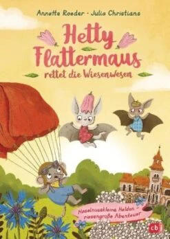 Hetty Flattermaus Rettet Die Wiesenwesen