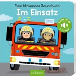 ArsEdition Verlag Mein Blinkendes Soundbuch - Im Einsatz