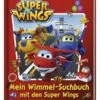 Super Wings: Mein Wimmel-Suchbuch Mit Den Super Wings