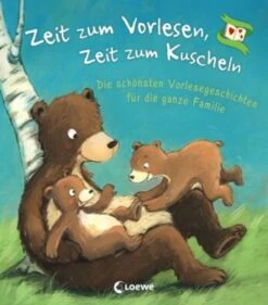 Loewe Verlag Zeit Zum Vorlesen, Zeit Zum Kuscheln - Die Schönsten Vorlesegeschichten Für Die Ganze Familie