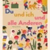 Die Gestalten Verlag Du Und Ich Und Alle Anderen