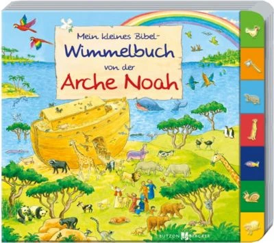 Mein Kleines Bibel-Wimmelbuch Von Der Arche Noah