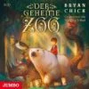 Der Geheime Zoo, 3 Audio-CDs