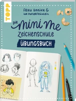 Frau Annika Und Ihr Papierfräulein: Die Mini Me Zeichenschule Übungsbuch