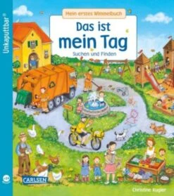 Unkaputtbar: Mein Erstes Wimmelbuch: Das Ist Mein Tag