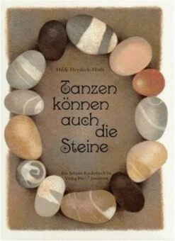 Tanzen Können Auch Die Steine
