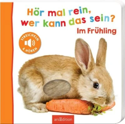 ArsEdition Verlag Hör Mal Rein, Wer Kann Das Sein? - Im Frühling