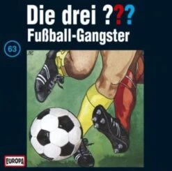 CD Die Drei ??? 063/Fußball-Gangster