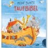 Dein Kleiner Begleiter: Meine Bunte Taufbibel