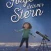 Folge Deinem Stern