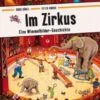 Im Zirkus - Eine Wimmelbilder-Geschichte