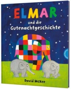 Elmar: Elmar Und Die Gutenachtgeschichte