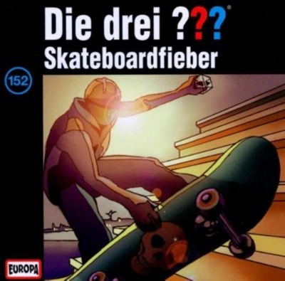 CD Die Drei ??? 152 - Skateboardfieber