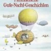 Erwin Moser's Fantastische Gute-Nacht-Geschichten