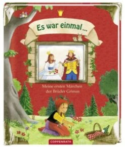 Es War Einmal…: Meine Ersten Märchen Der Brüder Grimm