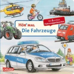 Hör Mal: Die Fahrzeuge, Soundbuch Mit Fahrzeuggeräuschen