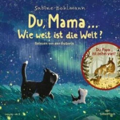 Du, Mama ... Wie Weit Ist Die Welt?, Du, Papa ... Ist Zehn Viel?, 1 Audio-CD