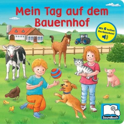 PI Kids Verlag Mein Tag Auf Dem Bauernhof - Pappbilderbuch Mit 6 Integrierten Sounds - Soundbuch Für Kinder Ab 18 Monaten