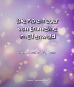 Die Abenteuer Von Emmeline Im Elfenwald