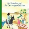 Der Kleine Esel Und Die Ostergeschichte