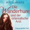 CD Die Wanderhure Und Der Orientalische Arzt, Anne Moll