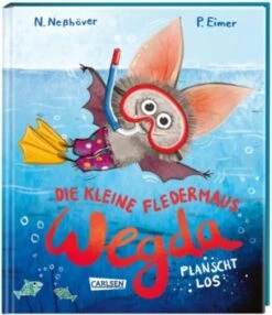 Die Kleine Fledermaus Wegda: Wegda Planscht Los!