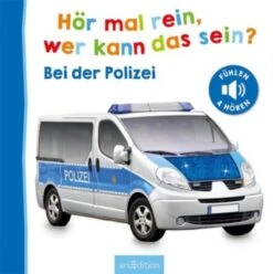 ArsEdition Verlag Hör Mal Rein, Wer Kann Das Sein? - Bei Der Polizei