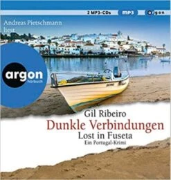 Edel CD Gil Ribeiro „Dunkle Verbindungen – Lost In Fuseta“ (gelesen Von Andreas Pietschmann)