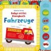 Babys Erstes Klangbuch: Fahrzeuge, Soundbuch Mit Fahrzeuggeräuschen