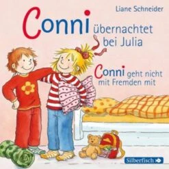 Meine Freundin Conni: Conni übernachtet Bei Julia / Conni Geht Nicht Mit Fremden Mit, 1 Audio-CD