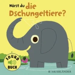 Hörst Du Die Dschungeltiere?, Soundbuch Mit Tiergeräuschen