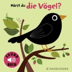 Hörst Du Die Vögel?, Soundbuch Mit Tiergeräuschen