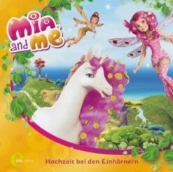 CD Mia And Me 02 - Hochzeit Bei Den Einhörnern