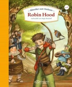 Klassiker Zum Vorlesen: Robin Hood