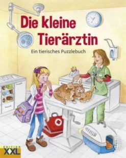 Edition XXl Verlag Die Kleine Tierärztin