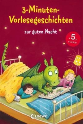 Loewe Verlag 3-Minuten-Vorlesegeschichten Zur Guten Nacht